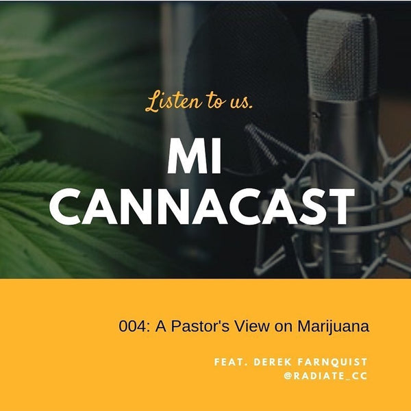 MiCannaCast Pastor's View on Marijuana